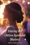 Entering Into Lifetime Agreement