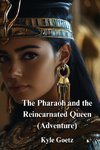 The Pharaoh and the Reincarnated Queen  (Adventure)