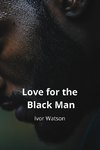 Love for the Black Man