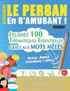 APPRENDRE LE PERSAN EN S'AMUSANT - NIVEAU AVANCÉ