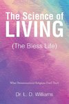 The Science of Living (The Bless Life)