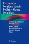 Psychosocial Considerations in Pediatric Kidney Conditions