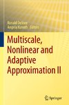 Multiscale, Nonlinear and Adaptive Approximation II