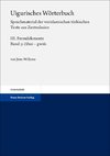 Uigurisches Wörterbuch. Sprachmaterial der vorislamischen türkischen Texte aus Zentralasien Bd. 3