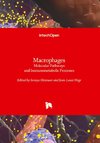 Macrophages - Molecular Pathways and Immunometabolic Processes