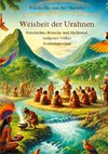 Die Weisheit der Urahnen