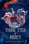 Thine Eyes of Mercy, Book 2