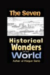 The Seven Historical Wonders of the World