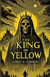 The King In Yellow(Illustrated)