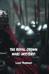 THE ROYAL CROWN WARS (MYSTERY)