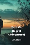 Path Of Regret (Adventure)