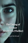 The Taking of Eleanor   Ainsworth (THRILLER)