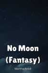 No Moon (Fantasy)