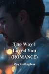 The Way I Loved You (ROMANCE)