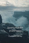 Saving Hamlet (FANTASY)