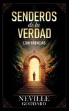 Senderos De La Verdad  - Conferencias de Neville Goddard