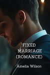 FIXED MARRIAGE (ROMANCE)