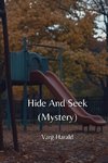 Hide And  Seek (Mystery)