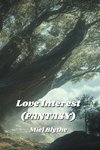 Love Interest (FANTASY)