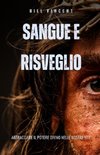 Sangue e Risveglio