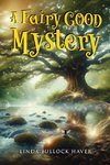 A Fairy Good Mystery