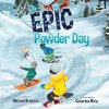 The Epic Powder Day