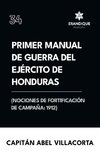 Primer manual de guerra del ejército de Honduras (Nociones de fortificación de campaña 1912)