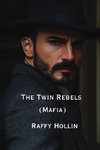 The Twin Rebels (Mafia)