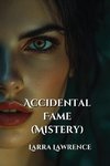 Accidental Fame  (Mystery)