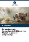 Bewertung der Korrosionsinhibition von Metall in saurer Umgebung