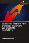 Un caso di studio di RSI: L'impiego di persone con disabilità intellettiva