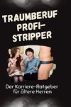 Traumberuf Profi-Stripper