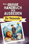 Das große Handbuch der Ausreden