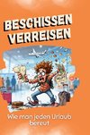 Beschissen verreisen