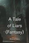 A Tale of Liars (Fantasy)