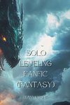 Solo Leveling Fanfic (Fantasy)