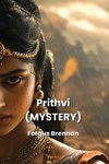 Prithvi (MYSTERY)