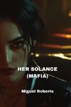 HER SOLANCE  (MAFIA)