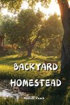 BACKYARD HOMESTEAD