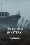 The Survivor (MYSTERY)