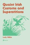 Quaint Irish Customs and Supersitions