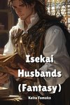 Isekai Husbands  (Fantasy)