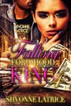 Falling for a Hood King 4