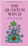 The Quantum Witch