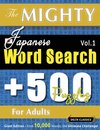 THE MIGHTY JAPANESE WORD SEARCH - 500 PUZZLES FOR ADULTS - DELTA CLASSICS - GIANT EDITION - FIND 10,000 WORDS, THE ULTIMATE CHALLENGE!