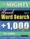 THE MIGHTY SPANISH WORD SEARCH - 1,000 PUZZLES FOR ADULTS - DELTA CLASSICS - GIANT EDITION - FIND 20,000 WORDS, THE ULTIMATE CHALLENGE!