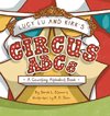 Lucy Lu and Kirk's CIRCUS ABCs