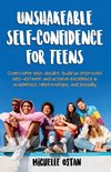 Unshakeable Self-Confidence For Teens