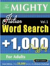 THE MIGHTY ITALIAN WORD SEARCH - 1,000 PUZZLES FOR ADULTS - DELTA CLASSICS - GIANT EDITION - FIND 20,000 WORDS, THE ULTIMATE CHALLENGE!