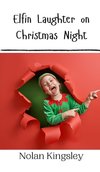 Elfin Laughter on Christmas Night